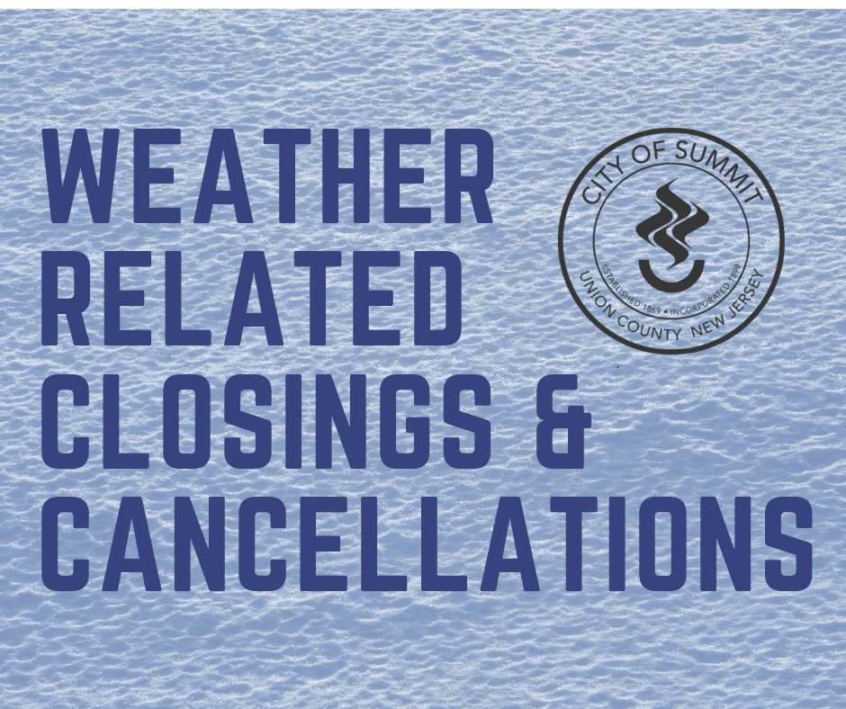 Weather related closings Cancellations