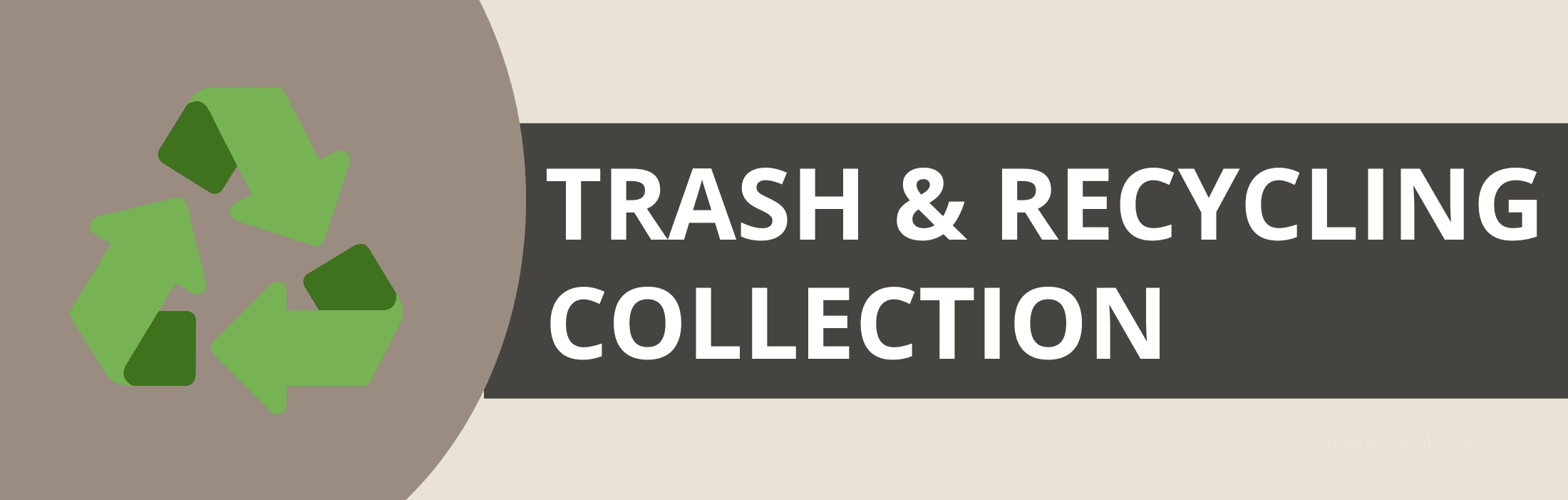 banner with recycling symbol and the words trash and recycling collection